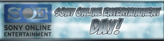 Sony Online Entertainment Day banner Sony Online Entertainment Day banner