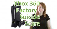 Xbox 360 Factory Suicide Scare