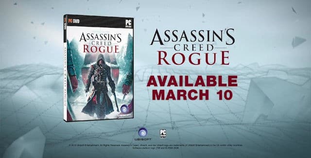Assassin’s Creed Rogue PC Release Date.